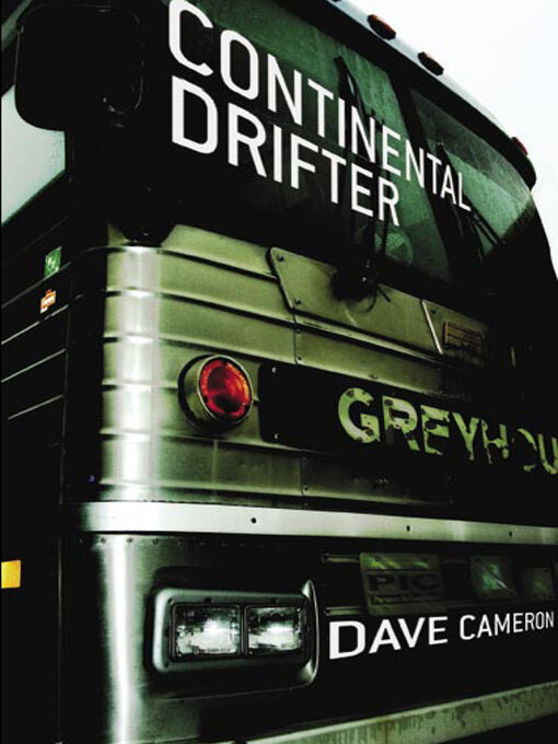 Title details for Continental Drifter by Dave Cameron - Available